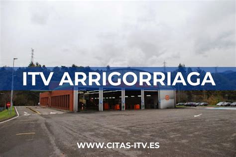 itv arrigorriaga citas|ITV Arrigorriaga (Applus+)